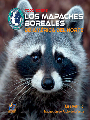 cover image of Todo sobre los mapaches boreales de América del Norte